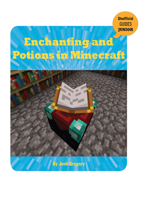 Title details for Enchanting and Potions in Minecraft by Josh Gregory - Available